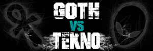 Goth VS Tekno