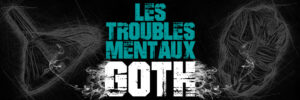 troubles mentaux goth
